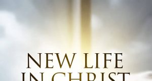 Audio Message: New Life in Christ by Evangelist Odince