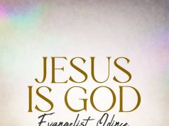 Audio Message: Jesus Is God by Evangelist Odince