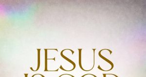 Audio Message: Jesus Is God by Evangelist Odince